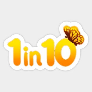 Endometriosis 1 in 10 Sticker